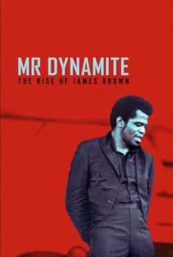 Mr. Dynamite – The Rise of James Brown