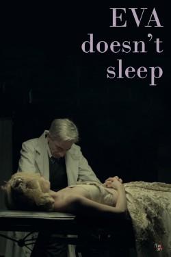 Eva Doesn’t Sleep