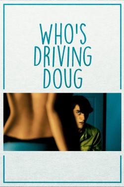 Who’s Driving Doug