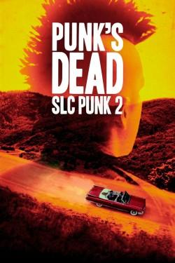 Punk’s Dead: SLC Punk 2