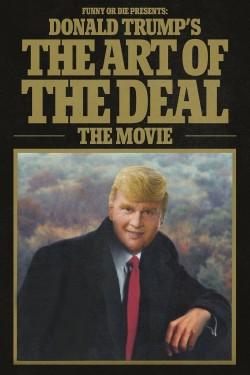 Donald Trump’s The Art of the Deal: The Movie