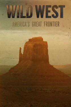 Wild West: America’s Great Frontier