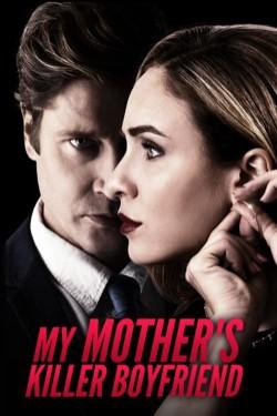 My Mother’s Killer Boyfriend