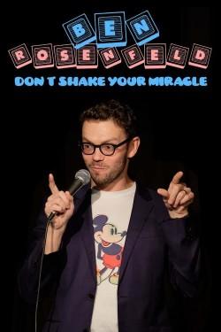 Ben Rosenfeld: Don’t Shake Your Miracle