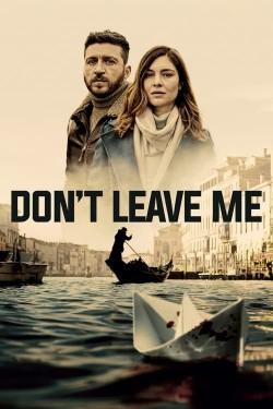Don’t Leave Me