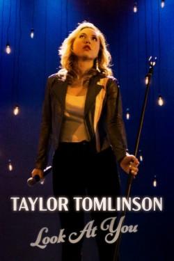 Taylor Tomlinson: Look at You
