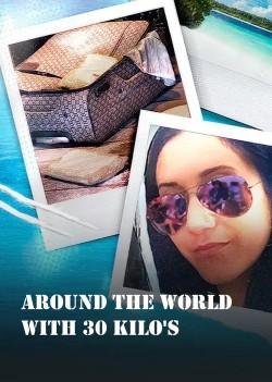 Around The World With 30 Kilo’s