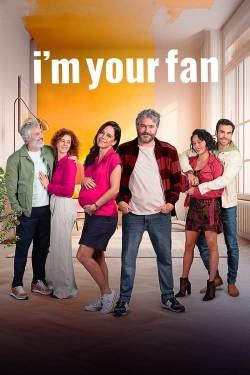 I’m Your Fan