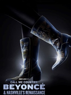 Call Me Country: Beyoncé & Nashville’s Renaissance